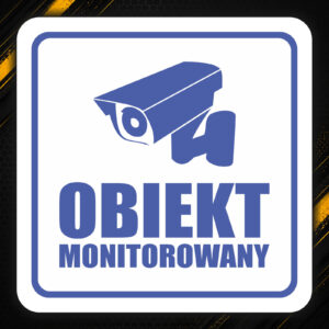 Naklejka Obiekt monitorowany – monitoring (W4)